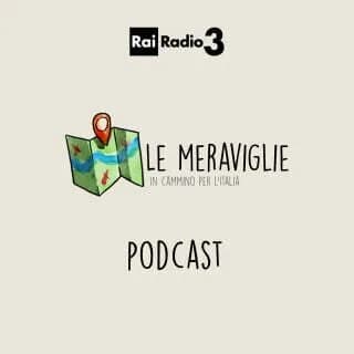 podcast italia le meraviglie