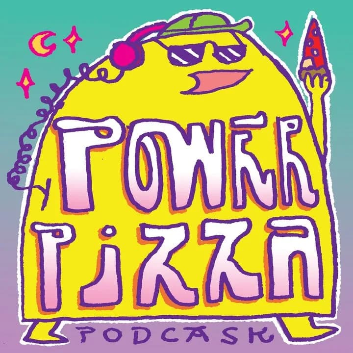power pizza podcast