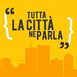tutta la citta ne parla podcast