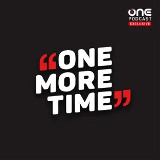 One More Time podcast