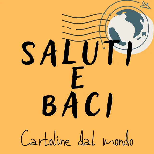 saluti e baci podcast