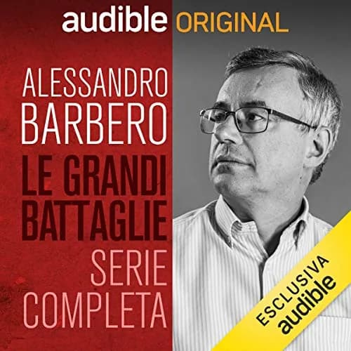 le-grandi-battaglie-della-storia-podcast