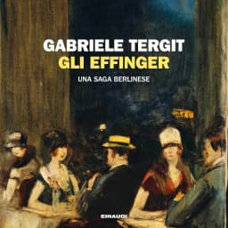 Gli Effinger: Una saga berlinese, Audiolibri di Gabriele Tergit