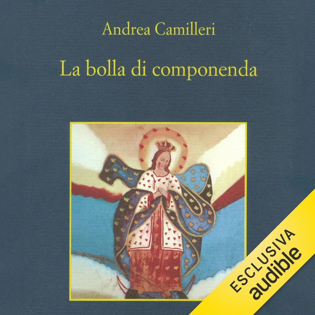 La bolla di componenda Podcast di Andrea Camilleri