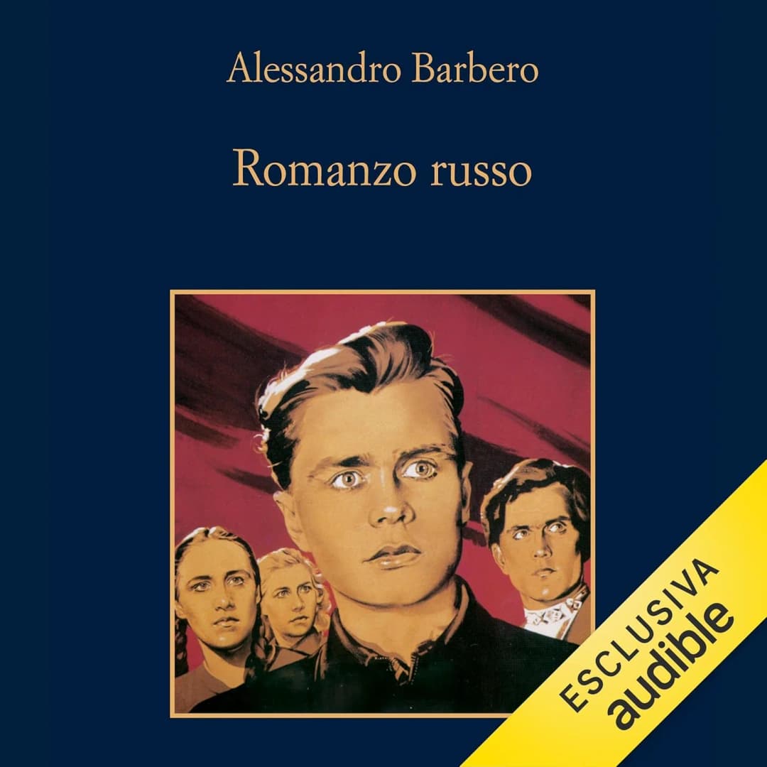 Romanzo russo: Fiutando i futuri supplizi - Podcast Barbero | Podcast Italia