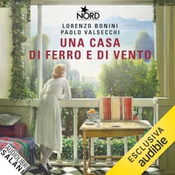 Una casa di ferro e di vento – Audiolibro di Bonini & Valsecchi