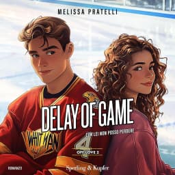 Delay of game (Italian Edition): Off love