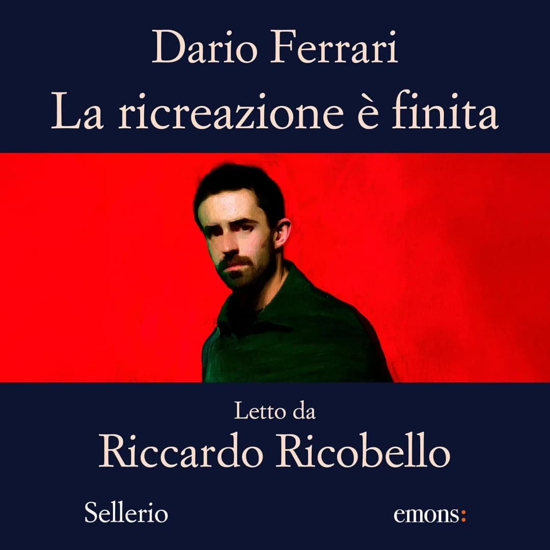 La ricreazione è finita Audiolibro di Dario Ferrari