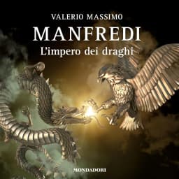 L'impero dei draghi Audiolibro di Valerio Massimo Manfredi