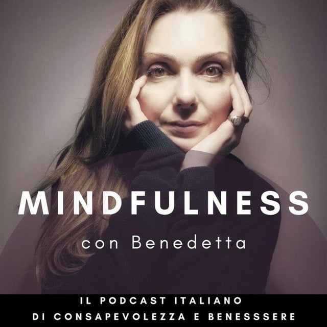 mindfulness con benedetta podcast