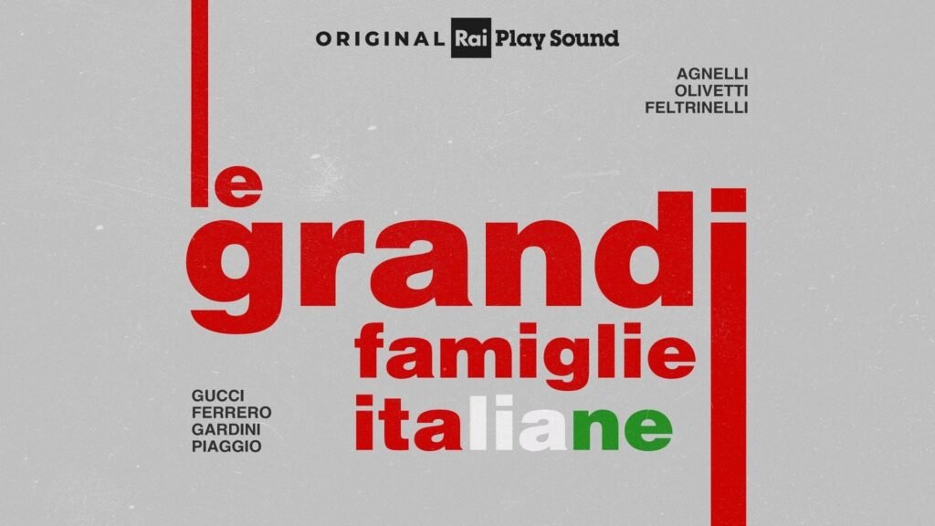 le-grandi-famiglie-italiane-podcast