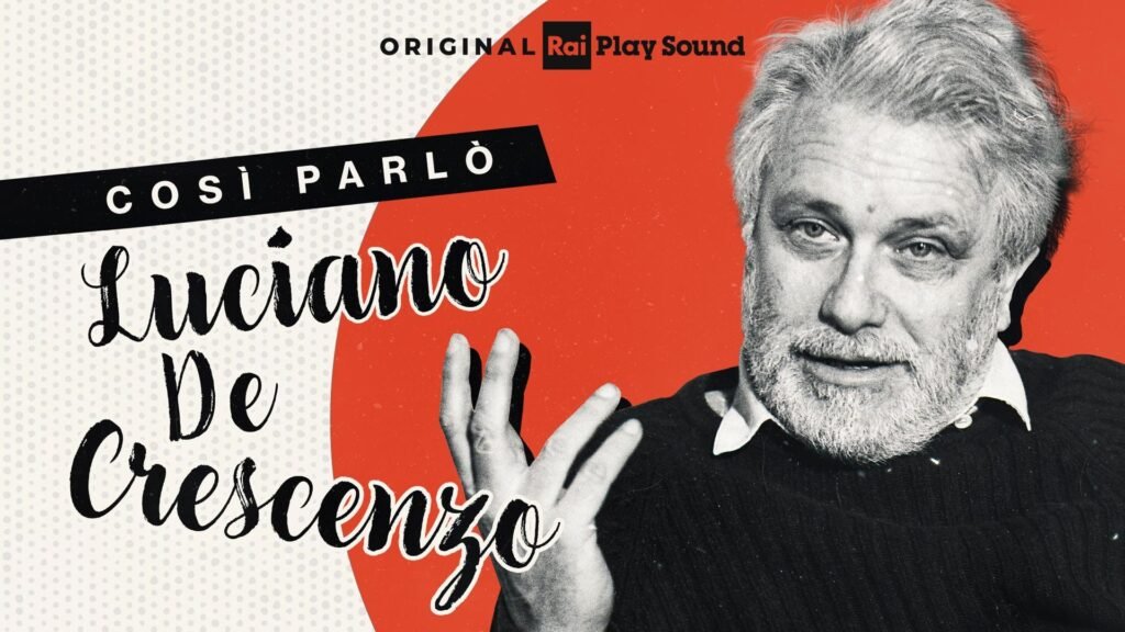 cosi-parlo-luciano-de-crescenzo-podcast