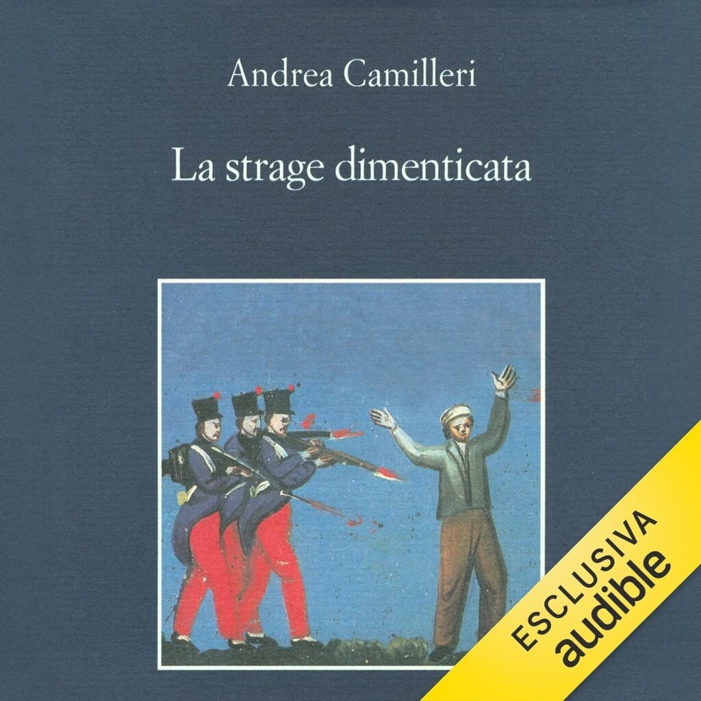 La strage dimenticata - Audiolibro di Andrea Camilleri