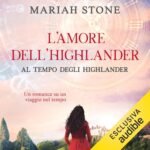 L’amore dell’highlander: Al tempo degli highlander