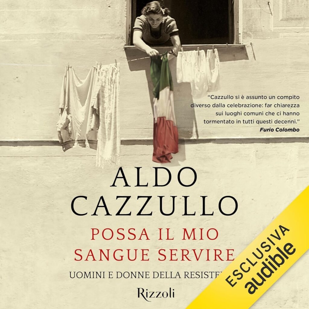 Possa il mio sangue servire, Audiolibro di Aldo Cazzullo