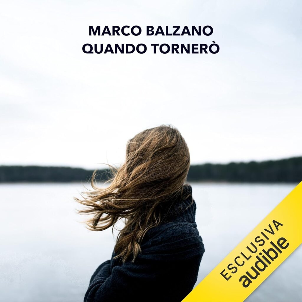 Quando tornerò, Audiolibro di Marco Balzano