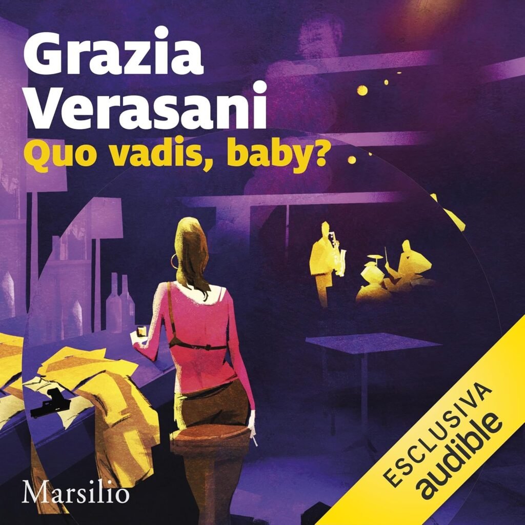 Quo vadis baby? Vol.1 – Podcast di Grazia Verasani