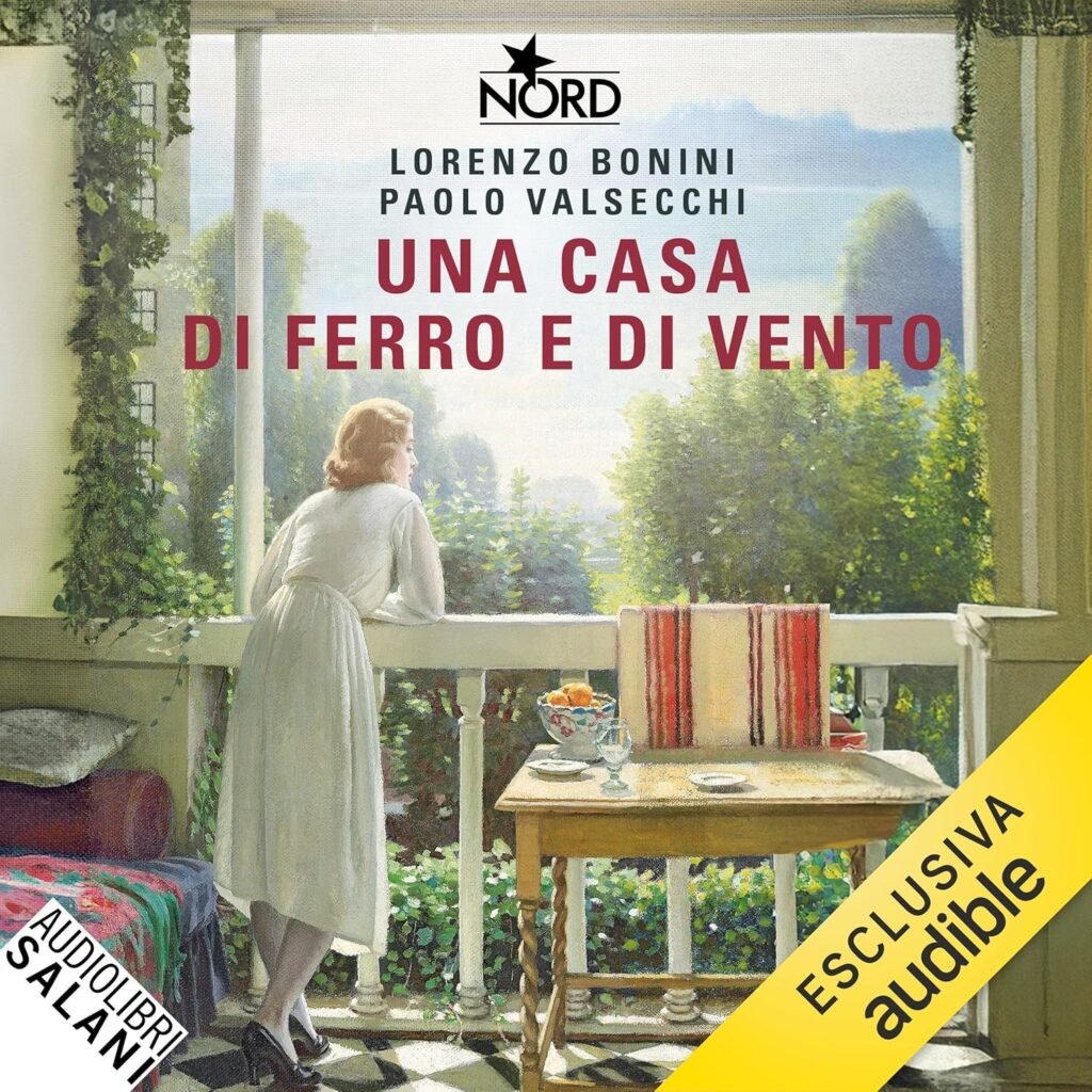 Una casa di ferro e di vento – Audiolibro di Bonini & Valsecchi