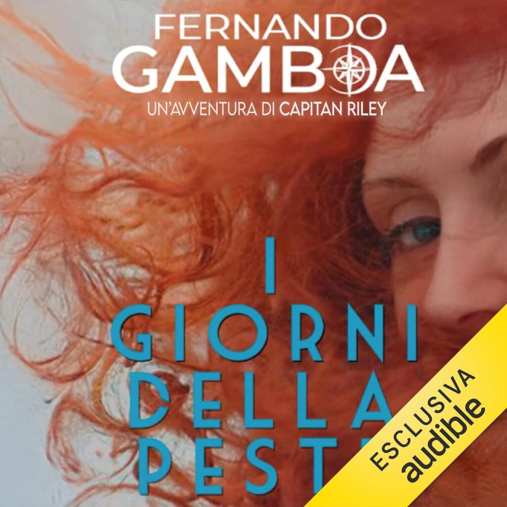 I giorni della peste: Le avventure di Capitan Riley