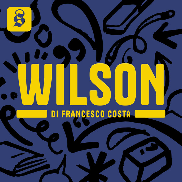 Wilson podcast di Francesco Costa